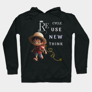 re cycle use new think Hoodie